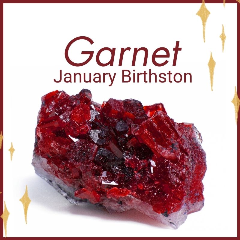 January birthstone: Garnets